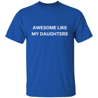 Like My Daughter, It's Amazing Short Sleeved Women - Super Amazing Store