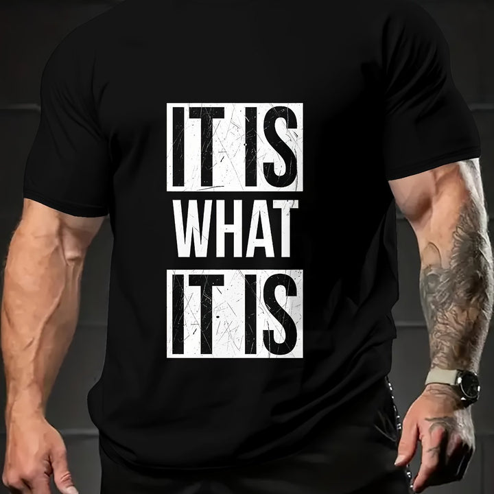 IT IS WHAT IT IS Fun Text Printed Round Neck Short Sleeved T-shirt For Men, Casual Summer T-shirt For Daily Wearing And Vacation Resorts Super Amazing Store