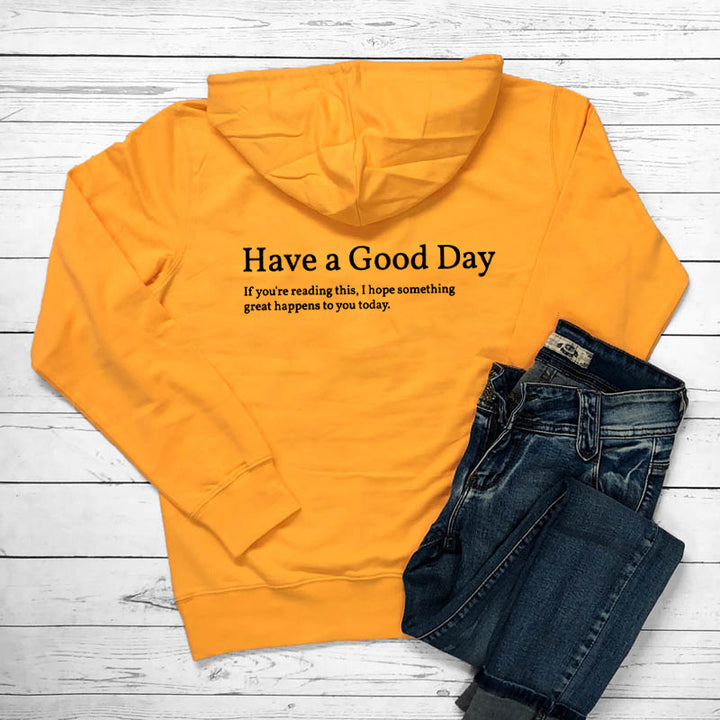 Minimalist Have A Good Day Printed Back Casual Hooded Pocket Sweater - Super Amazing Store