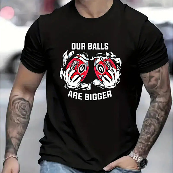 Our Ball Is A Larger Graphic Men's Short Sleeved T-shirt, Comfortable Stretch Summer Fashion T-shirt, Casual Daily Style Fashion Clothing Super Amazing Store